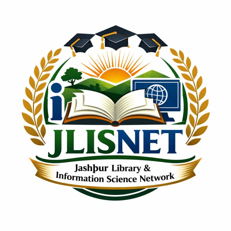 *डिजिटल युग में ज्ञान की नई पहल : JLISNET – जशपुर लाइब्रेरी एंड इंफॉर्मेशन साइंस नेटवर्क* 